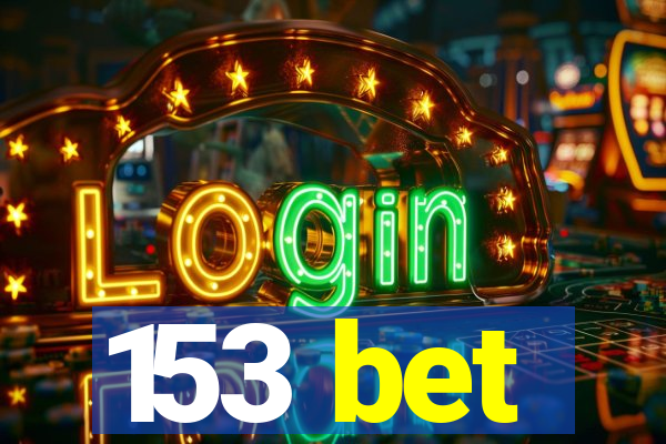 153 bet